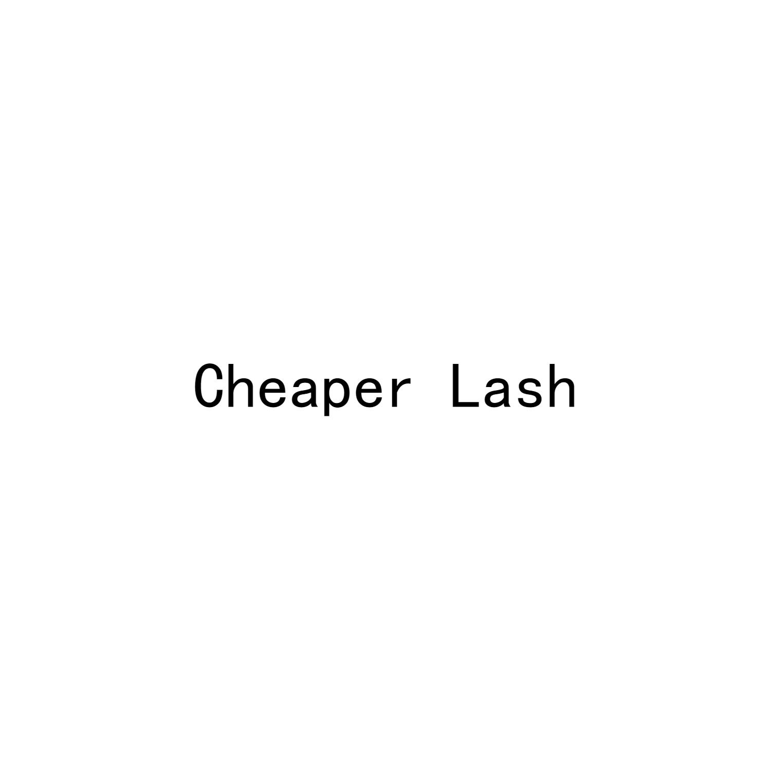 CHEAPER LASH