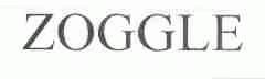 ZOGGLE