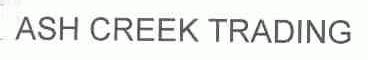 ASH CREEK TRADING