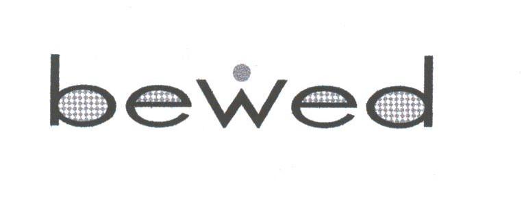 BEWED