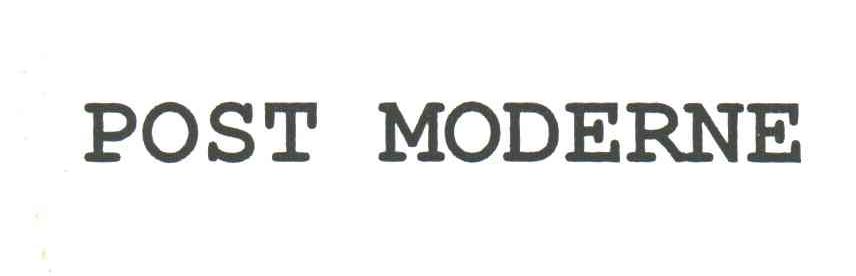 POST MODERNE