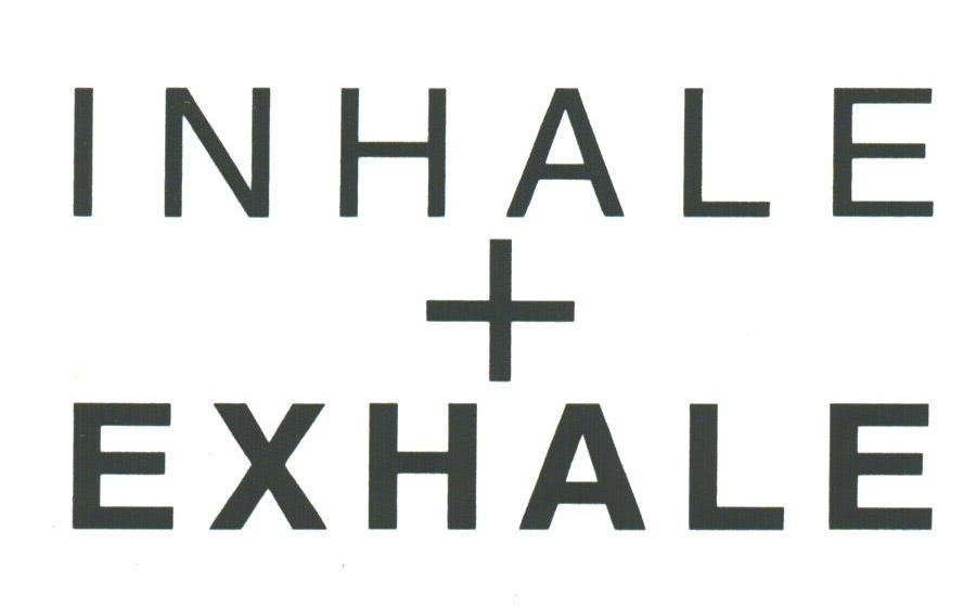 INHALE+EXHALE