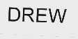 DREW