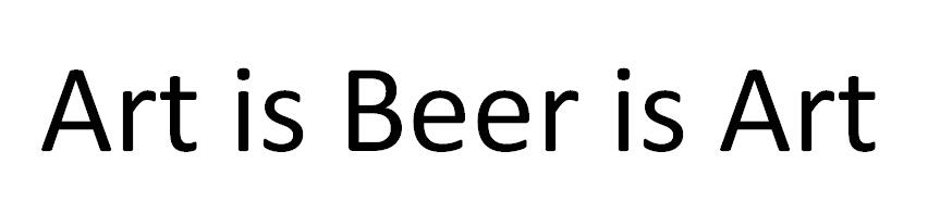 ART IS BEER IS ART
