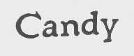 CANDY