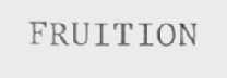 FRUITION