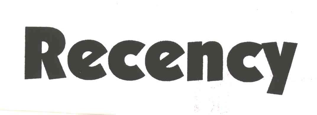 RECENCY;崭新