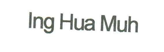 ING HUA MUH