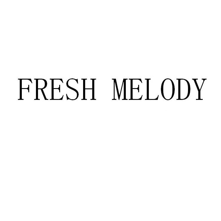 FRESH MELODY