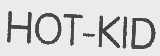HOT-KID