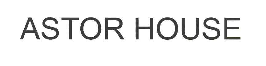 ASTOR HOUSE