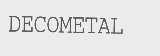 DECOMETAL
