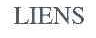LIENS