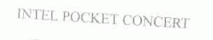 INTEL POCKET CONCERT