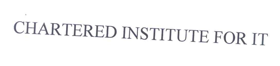 CHARTERED INSTITUTE FOR IT