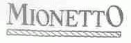 MIONETTO