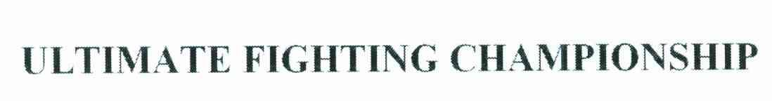 ULTIMATE FIGHTING CHAMPIONSHIP