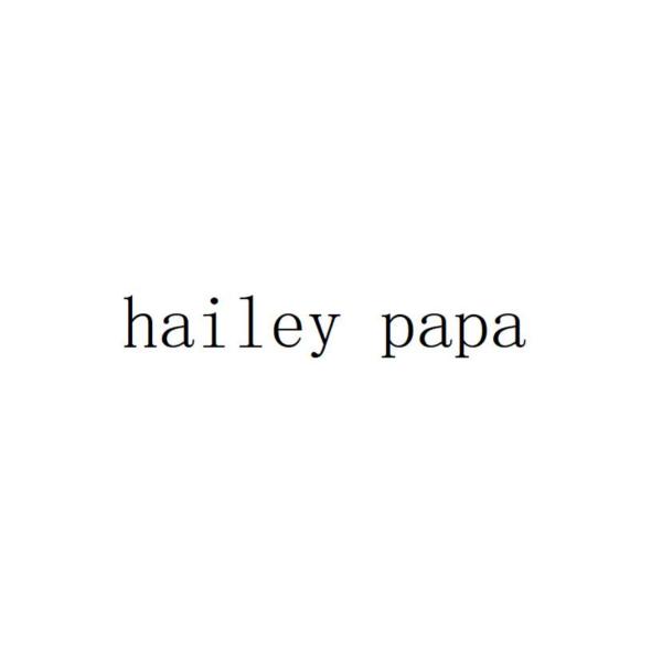 HAILEY PAPA