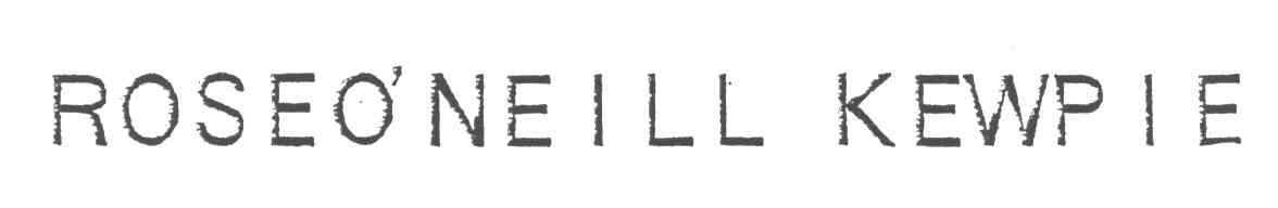 ROSEO'NEILL KEWPIE