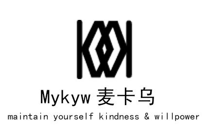 MYKYW麦卡乌 MAINTAIN YOURSELF KINDNESS & WILLPOWER