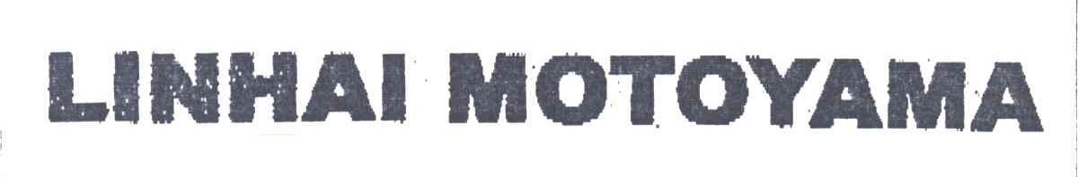 LINHAI MOTOYAMA