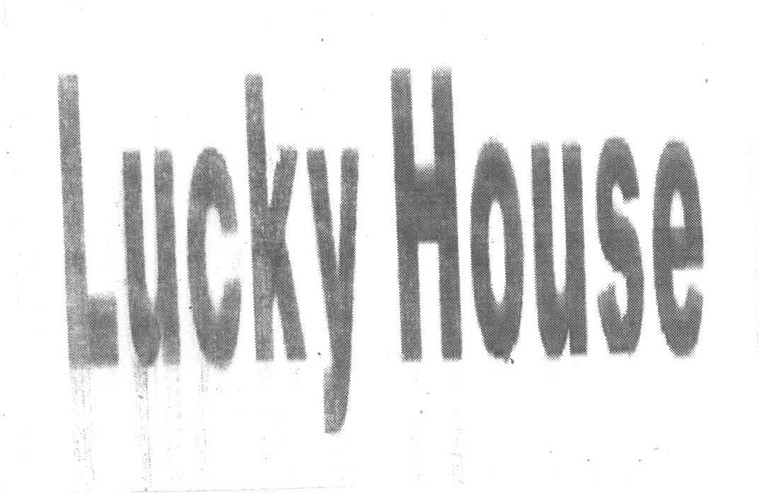 LUCKY HOUSE