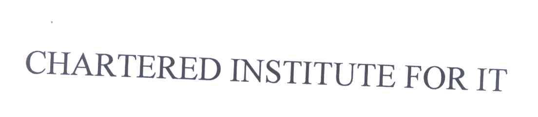 CHARTERED INSTITUTE FOR IT;为它受特许的学会