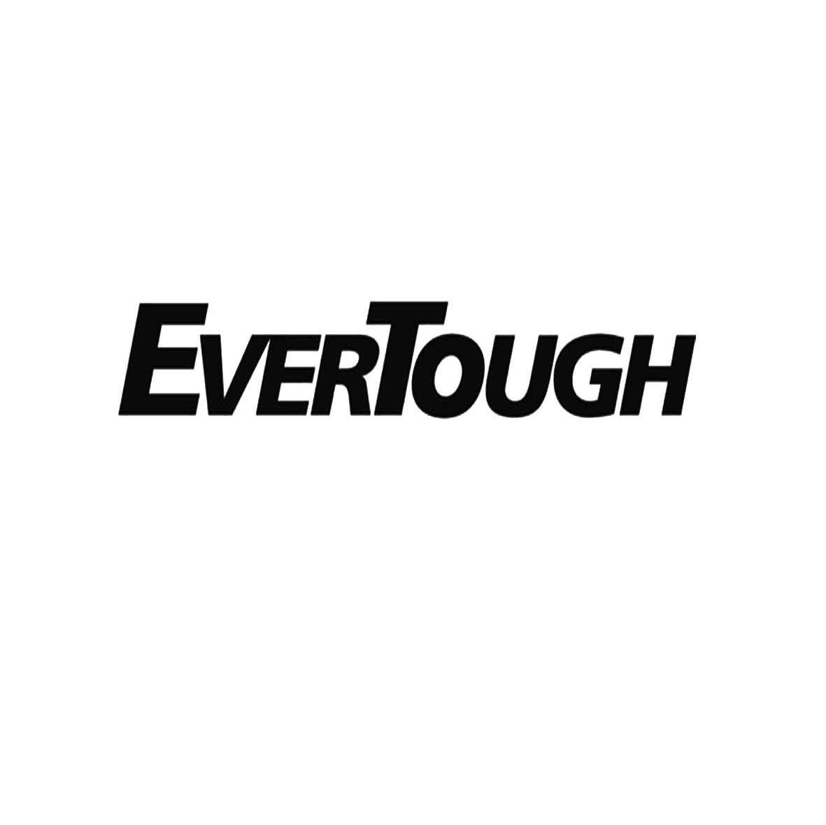 EVERTOUGH
