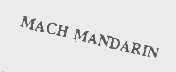 MACH MANDARIN