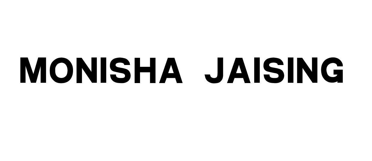 MONISHA JAISING