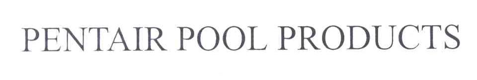 PENTAIR POOL PRODUCTS
