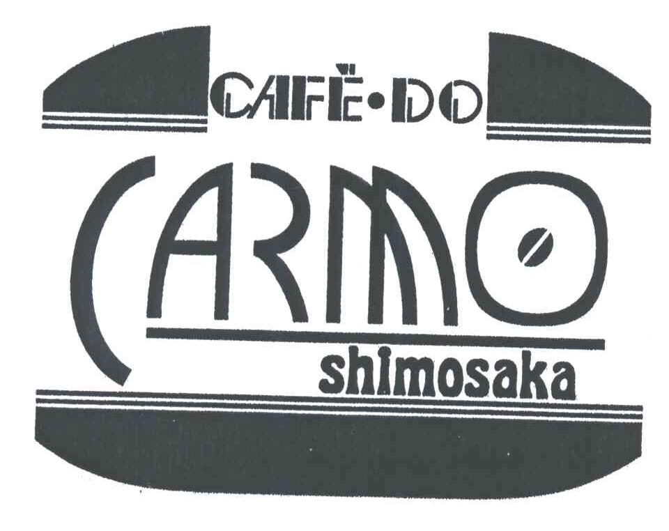 CAFE DO;CARMO;SHIMOSAKA
