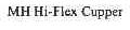 MH HI-FLEX CUPPER