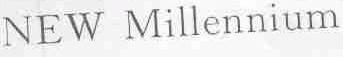 NEW MILLENNIUM