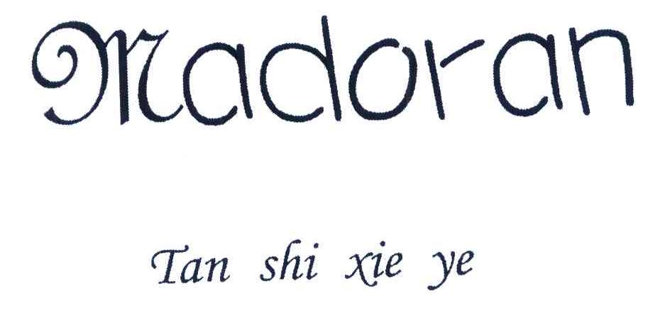 MADORAN TAN SHI XIE YE