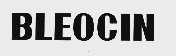 BLEOCIN
