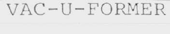 VAC-U-FORMER