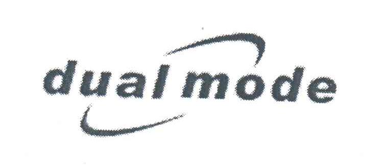 DUAL MODE
