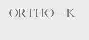 ORTHO-K