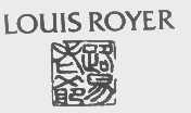 路易老爷   LOUIS ROYER