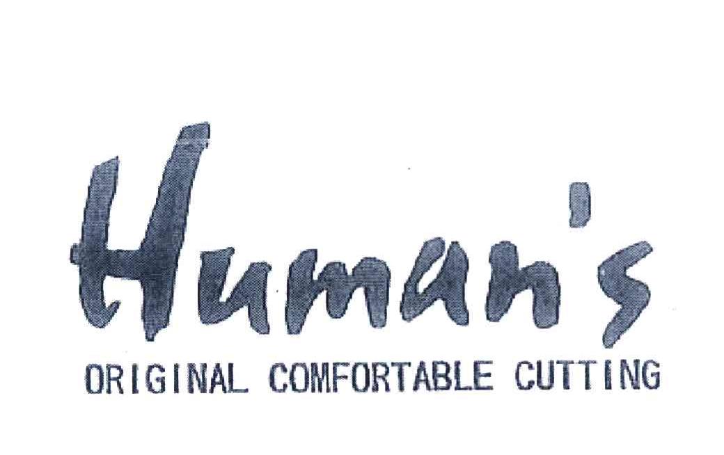 HUMAN＇S ORIGINAL COMFORTABLE CUTTING