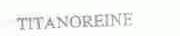 TITANOREINE