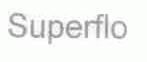 SUPERFLO
