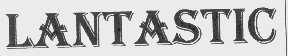 LANTASTIC