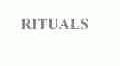 RITUALS