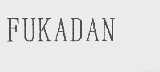 FUKADAN