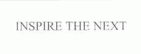 INSPIRE THE NEXT