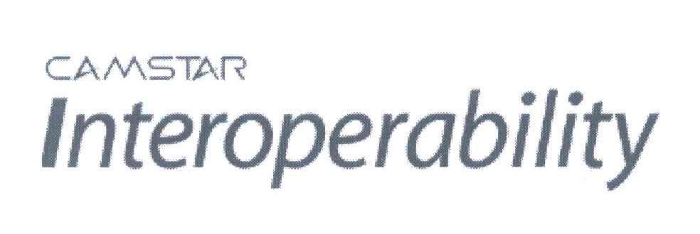 CAMSTAR;INTEROPERABILITY