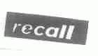 RECALL