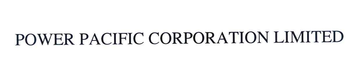 POWER PACIFIC CORPORATION LIMITED